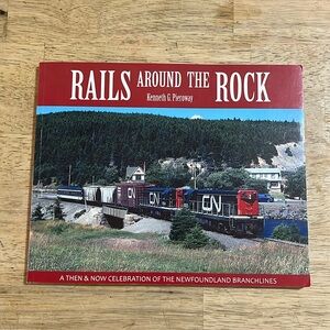Rails Around the Rock by Kenneth G. Pieroway Newfoundland